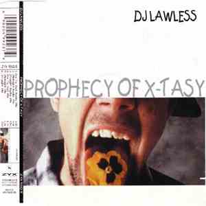 DJ Lawless - Prophecy Of X-Tasy