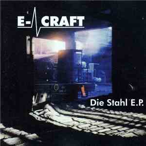 E-Craft - Die Stahl E.P.