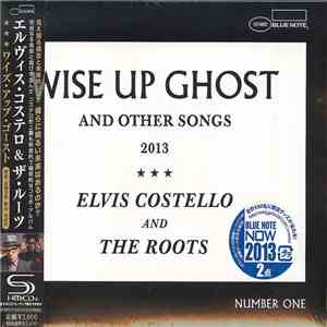 Elvis Costello And The Roots - Wise Up Ghost (And Other Songs 2013)