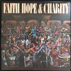 Faith Hope & Charity - Faith Hope & Charity