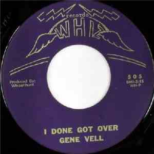 Gene Vell - I Done Got Over