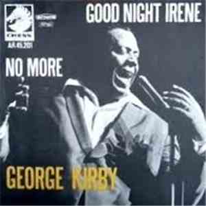 George Kirby - Goodnight Irene