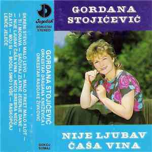 Gordana Stojićević - Nije Ljubav Čaša Vina