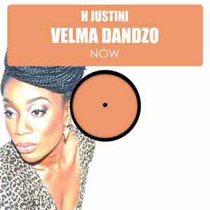 H Justini Feat. Velma Dandzo - Now