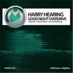Harry Hearing - Good Night Overdrive