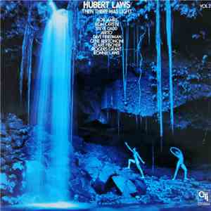 Hubert Laws - Then There Was Light (Volume 2) / In The Beginning (Volume 2)