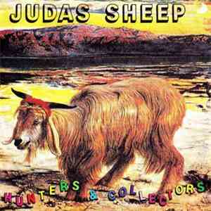 Hunters And Collectors - Judas Sheep