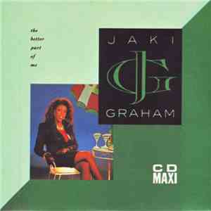 Jaki Graham - The Better Part Of Me