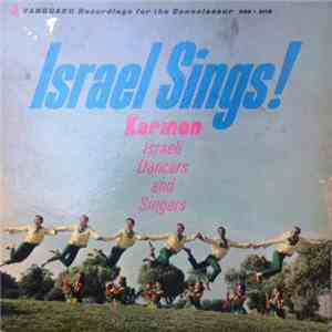 Karmon Israeli Dancers And Singers - Israel Sings!