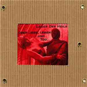Leger Des Heils - ... Über Liebe, Leben Und Tod ...