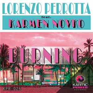 Lorenzo Perrotta Feat. Karmen Novko - Burning