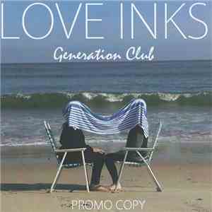 Love Inks - Generation Club
