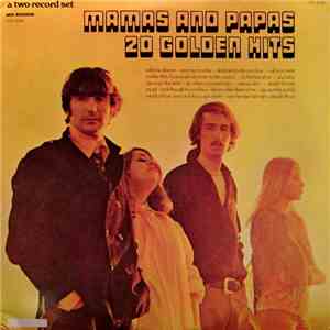 Mamas And Papas - 20 Golden Hits