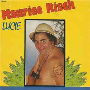 Maurice Risch - Lucie