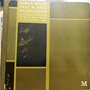 Miles Davis - Early Miles 1951 & 1955