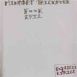 Mindset Trickster - Fuck Evil