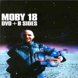 Moby - 18 DVD + B Sides
