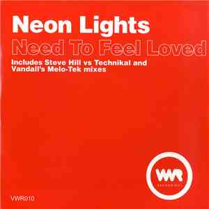 Neon Lights - Need To Feel Loved