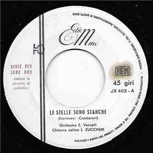 Orchestra E. Vercelli - Le Stelle Sono Stanche / Guitar Gully Riff