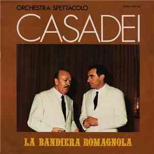Orchestra Spettacolo Casadei - La Bandiera Romagnola