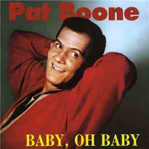Pat Boone - Baby, Oh Baby