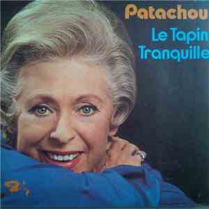 Patachou - Le Tapin Tranquille