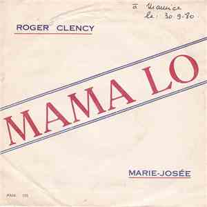 Roger Clency & Marie-Josée - Mama Lo
