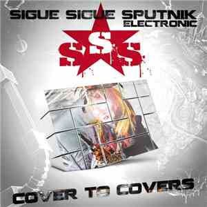 Sigue Sigue Sputnik Electronic - Cover To Covers