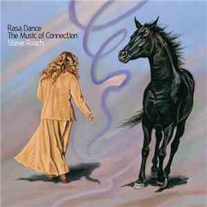 Steve Roach - Rasa Dance - The Music Of Connection