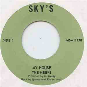 The Meeks - My House