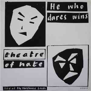 Theatre Of Hate - He Who Dares Wins (Live At The Warehouse Leeds)
