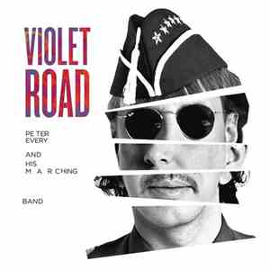 Violet Road - Peter Every And His Marching Band