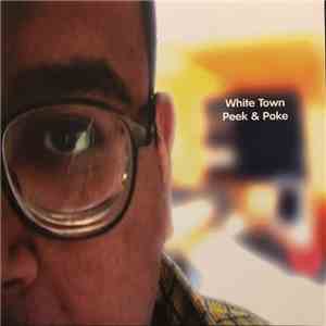 White Town - Peek & Poke