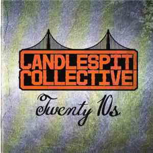 CandleSpit Collective - Twenty 10's