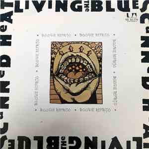 Canned Heat - Living The Blues - Boogie Refrito
