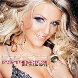 Cascada - Evacuate The Dancefloor (Unplugged Mixes)