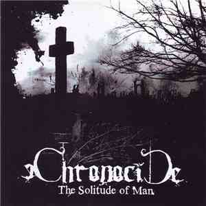 Chronocide - The Solitude Of Men