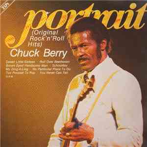 Chuck Berry - Portrait (Original Rock 'N' Roll Hits)