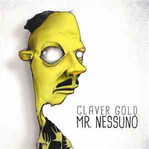 Claver Gold - Mr. Nessuno
