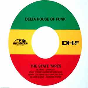 Delta House Of Funk - The State Tapes