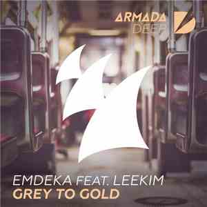 Emdeka  Feat. LeeKim - Grey To Gold