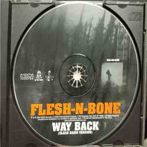 Flesh-N-Bone - Way Back