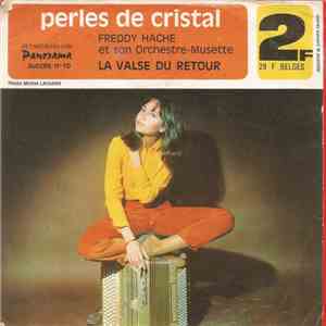 Freddy Hache Et Son Orchestre Musette - Perle De Cristal