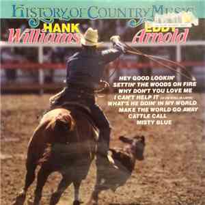 Hank Williams And Eddy Arnold - History Of Country Music