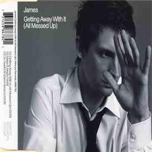 James - Getting Away With It (All Messed Up)