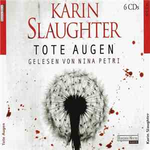 Karin Slaughter - Tote Augen