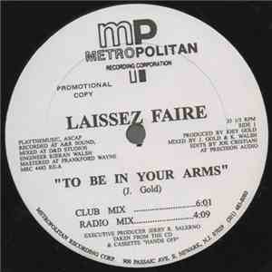 Laissez Faire - To Be In Your Arms
