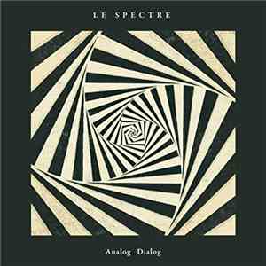 Le Spectre  - Analog Dialog