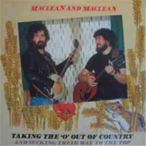 Maclean And Maclean - Taking The 'O' Out Of Country And Sucking Their Way To The Top