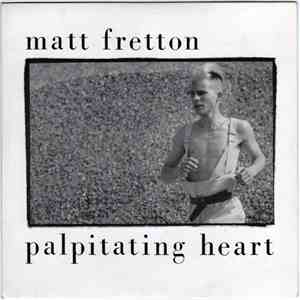 Matt Fretton - Palpitating Heart